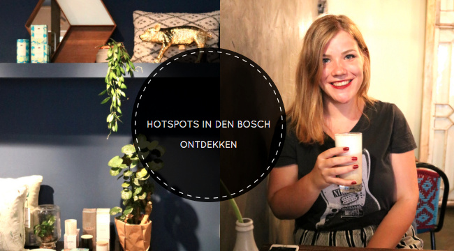 VLOG | Hotspots ontdekken in Den Bosch.