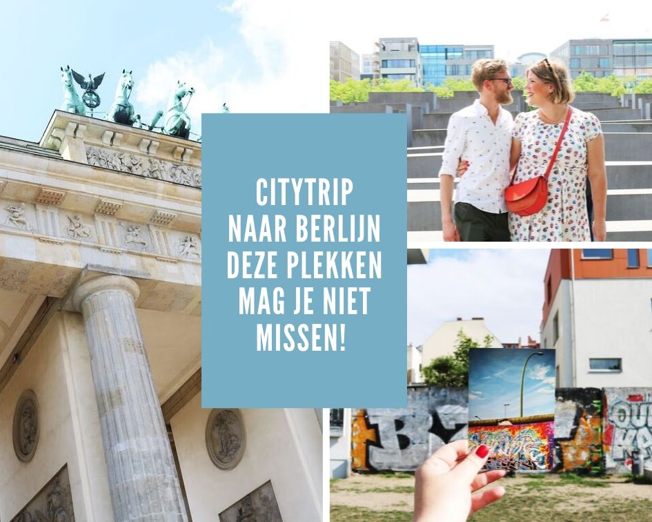 Citytrip naar Berlijn | Déze plekken mag je niet missen