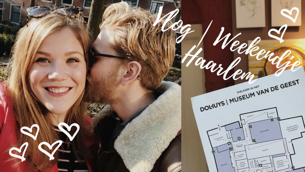 Video | Weekvlog – Weekendje in Haarlem, Valentijnsdag, en 3,5 jaar samen! #16